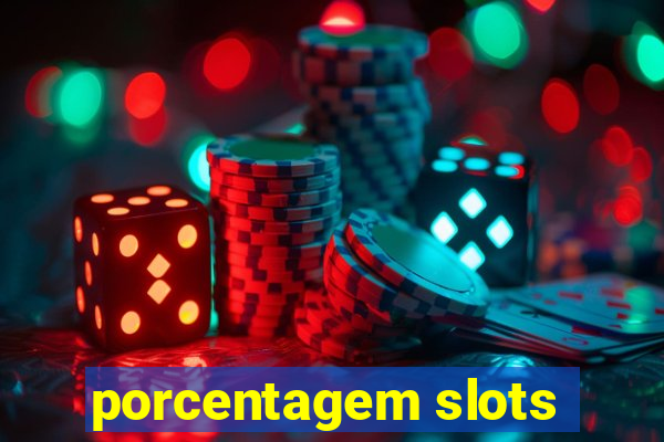 porcentagem slots