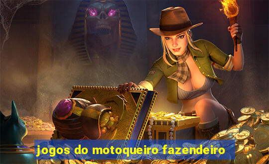 jogos do motoqueiro fazendeiro