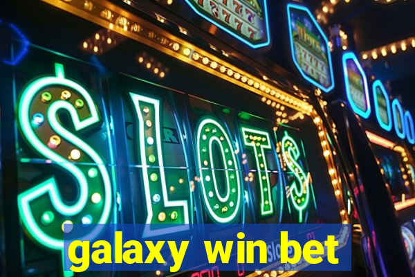 galaxy win bet