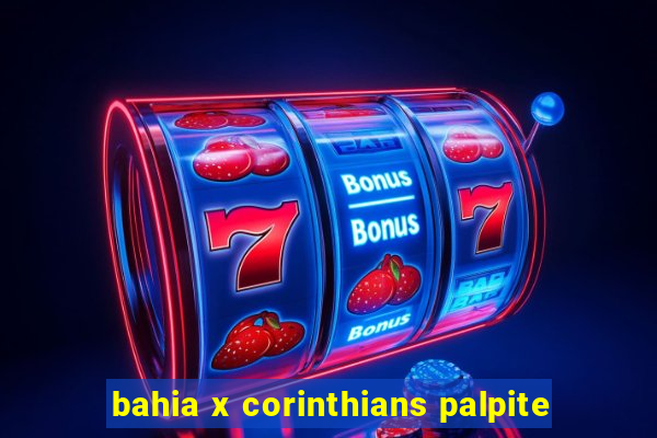 bahia x corinthians palpite