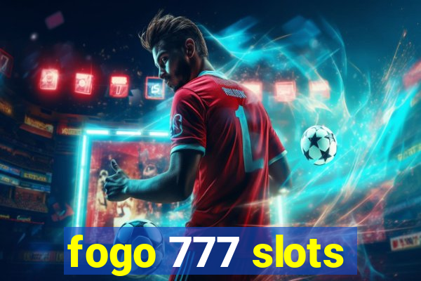 fogo 777 slots