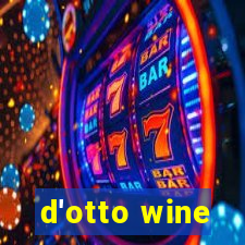 d'otto wine