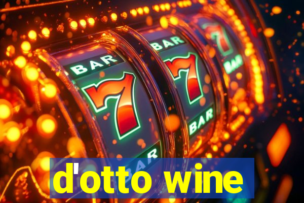 d'otto wine