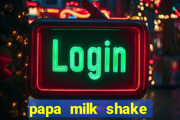 papa milk shake click jogos