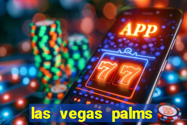 las vegas palms hotel and casino