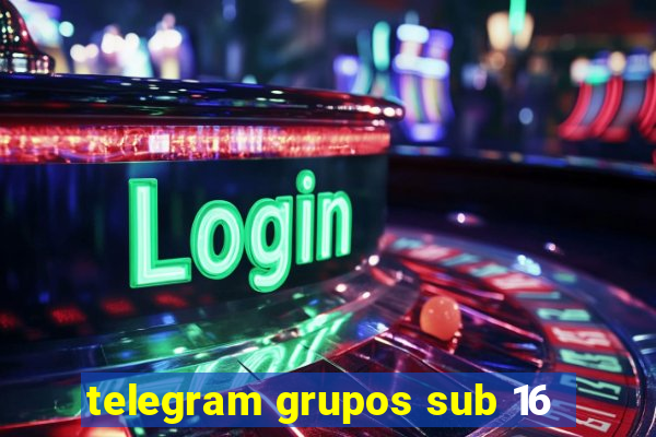 telegram grupos sub 16