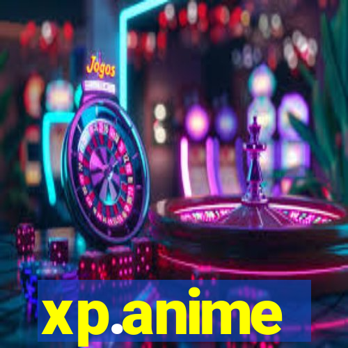 xp.anime