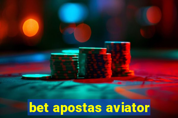 bet apostas aviator