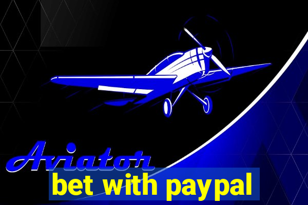 bet with paypal