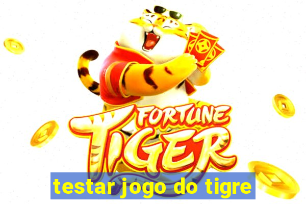 testar jogo do tigre