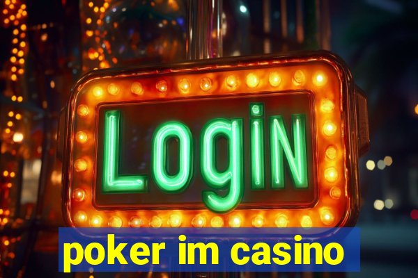 poker im casino