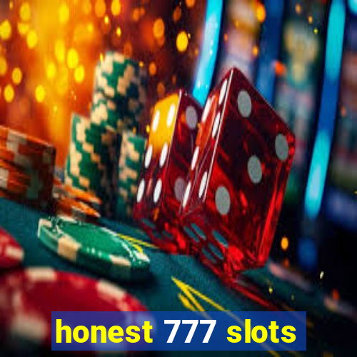 honest 777 slots