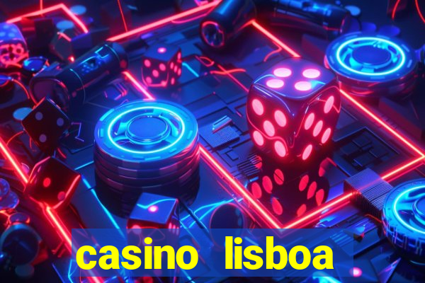 casino lisboa lisbon portugal