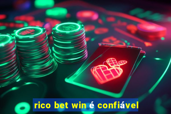 rico bet win é confiável