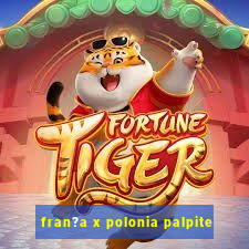 fran?a x polonia palpite