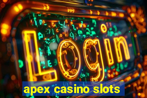 apex casino slots