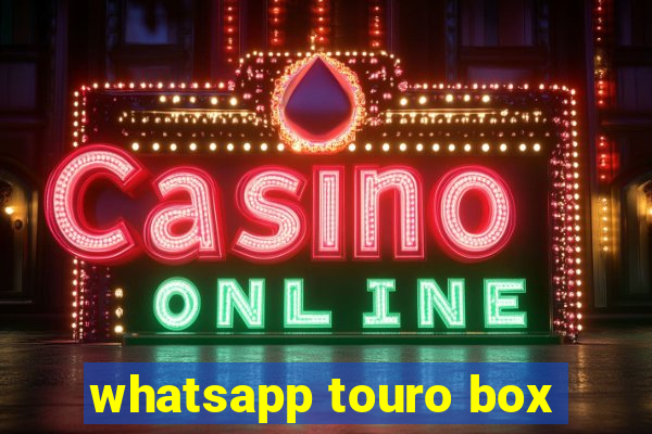 whatsapp touro box