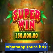 whatsapp touro box