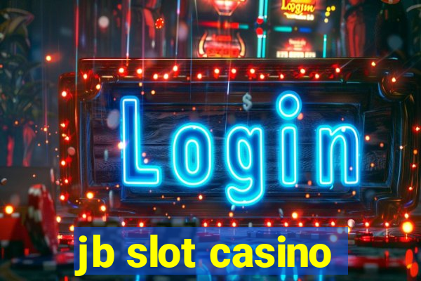 jb slot casino