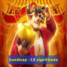 handicap -1,5 significado