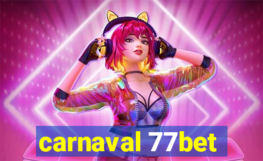 carnaval 77bet