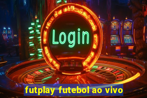 futplay futebol ao vivo