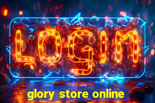 glory store online