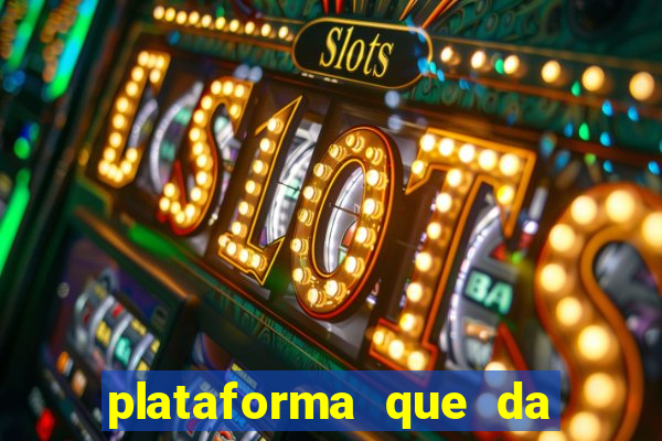 plataforma que da bonus de registro