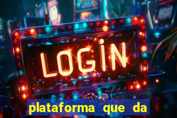 plataforma que da bonus de registro