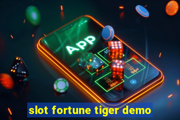 slot fortune tiger demo