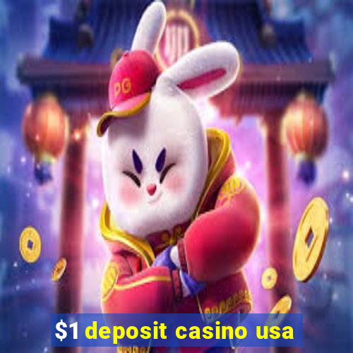 $1 deposit casino usa