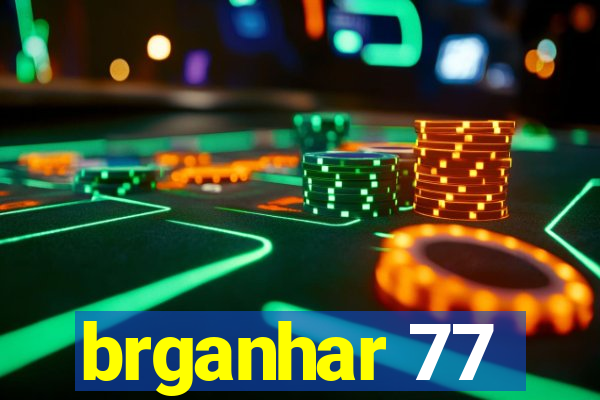 brganhar 77