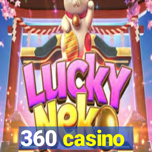 360 casino