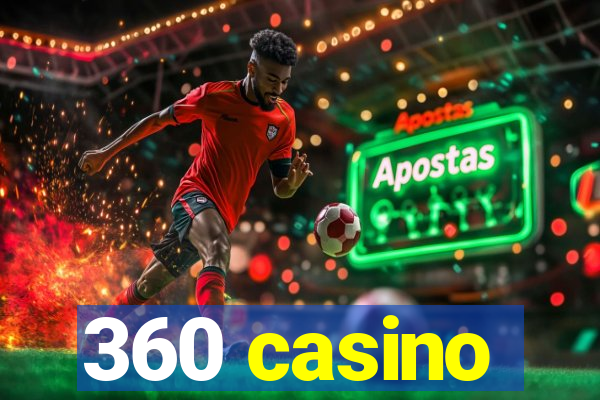 360 casino