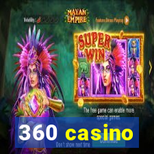 360 casino