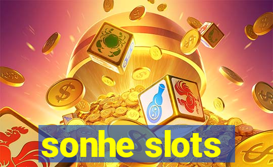 sonhe slots