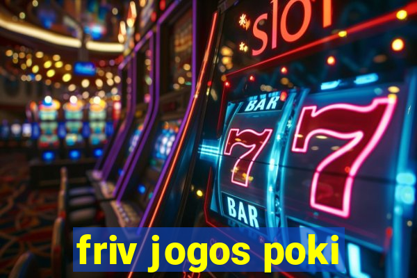 friv jogos poki