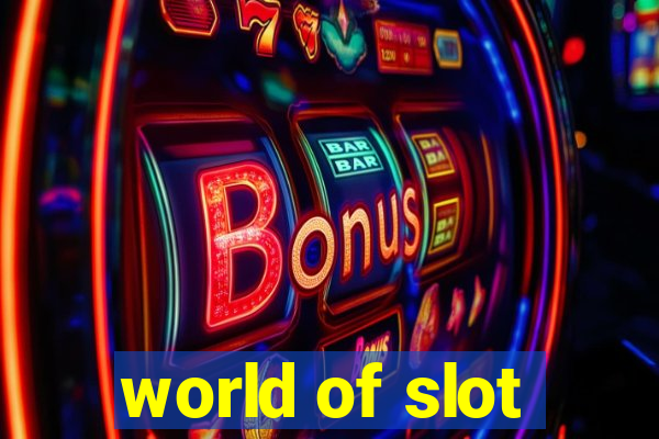 world of slot