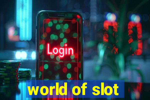 world of slot