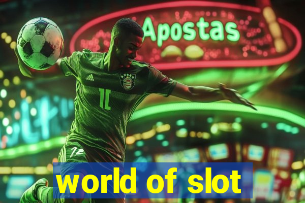 world of slot