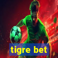 tigre bet