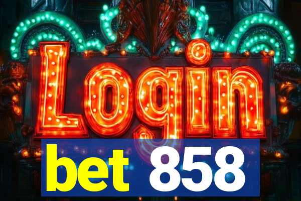 bet 858