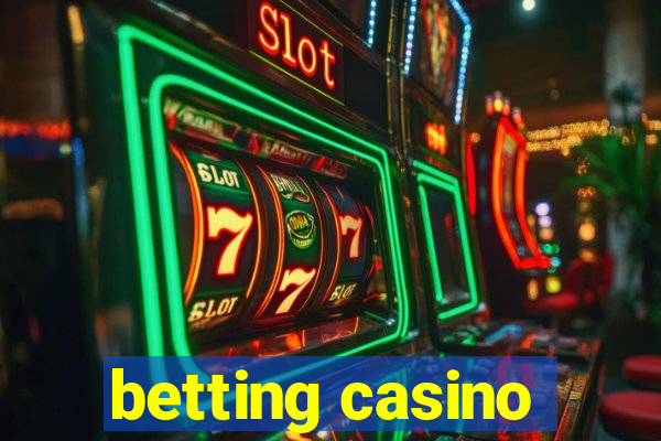 betting casino