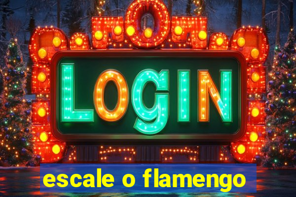 escale o flamengo