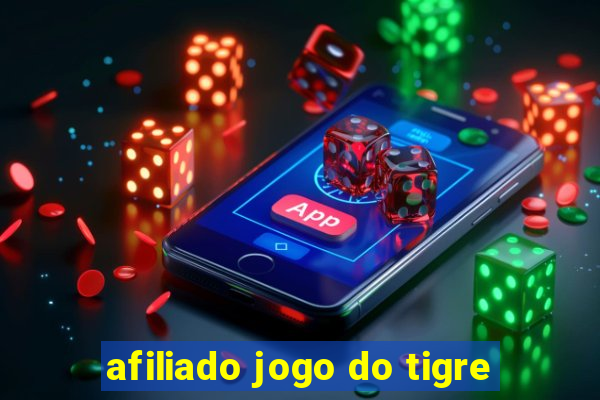 afiliado jogo do tigre