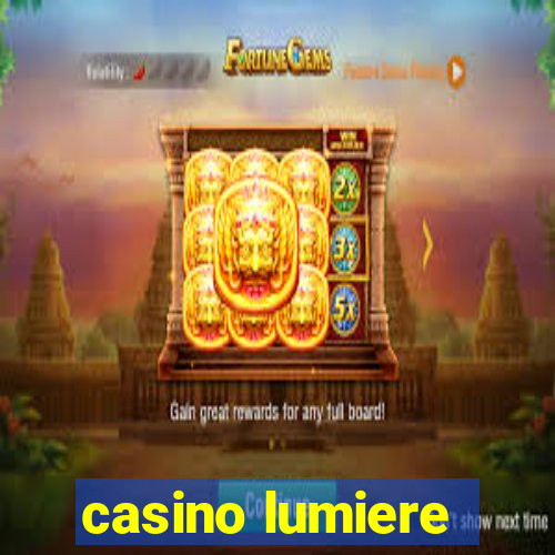 casino lumiere