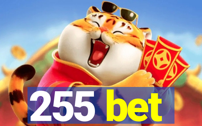 255 bet