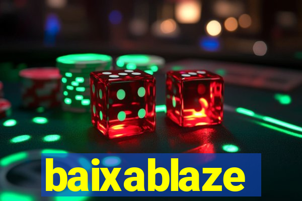 baixablaze