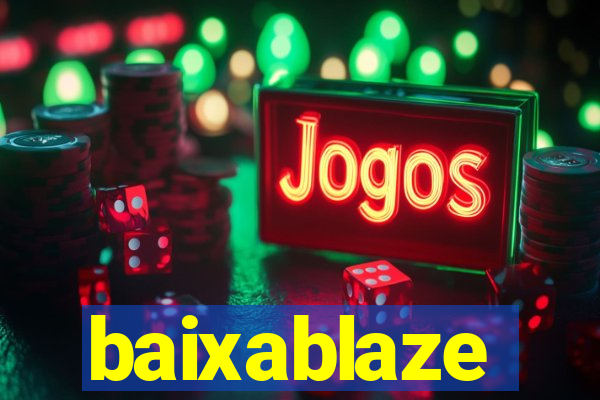 baixablaze