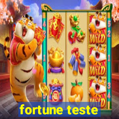 fortune teste